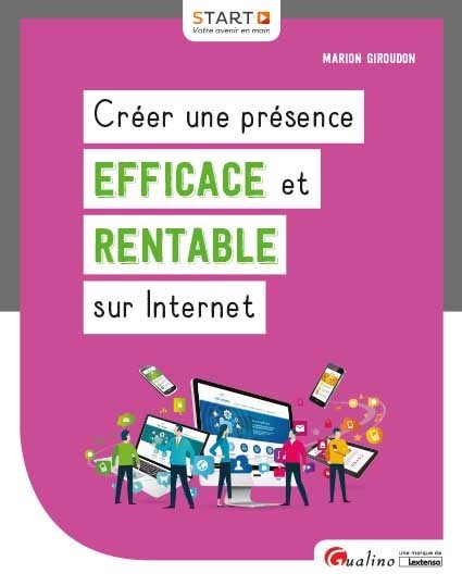 Créer une présence efficace et rentable sur Internet : livre de Marion Giroudon